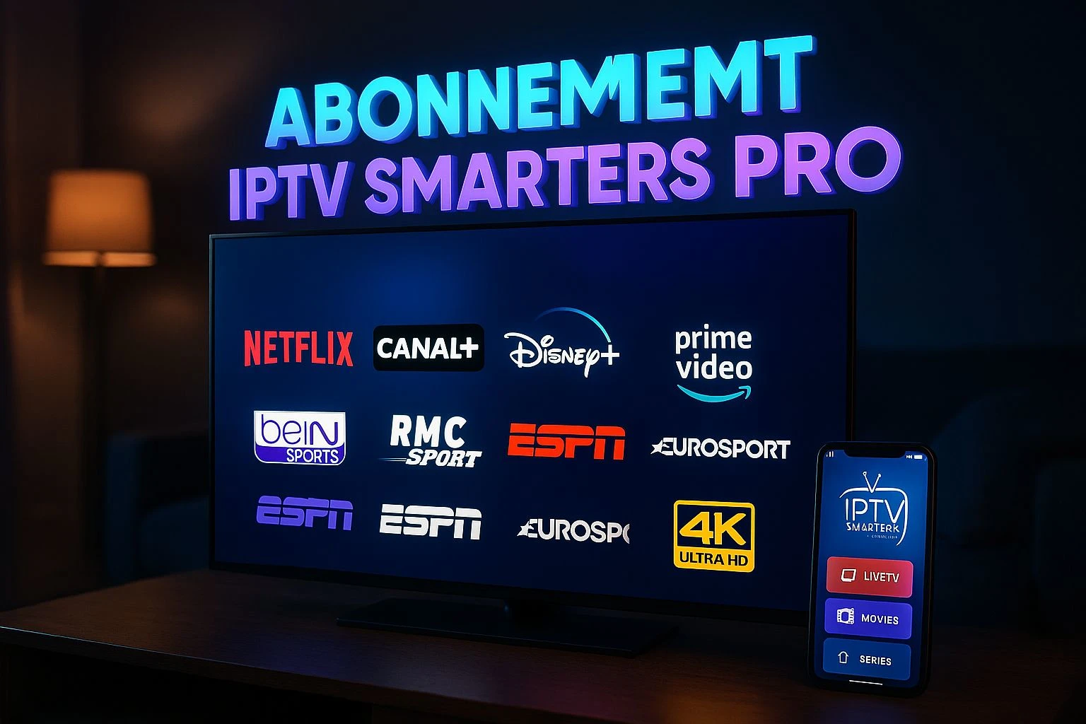 Tarifs Abonnement IPTV Smarters Pro - Nos Meilleurs Forfaits