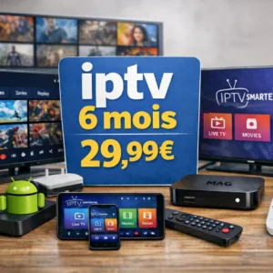 abonnement IPTV 6 mois